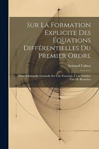 Sur La Formation Explicite Des Équations Différentielles Du Premier Ordre