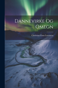 Dannevirke Og Omegn