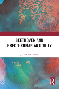 Beethoven and Greco-Roman Antiquity