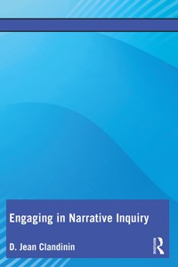 Engaging in Narrative Inquiry