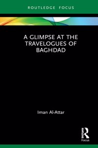 A Glimpse at the Travelogues of Baghdad