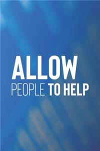 Allow People To Help