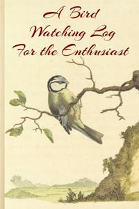 A Bird Watching Log For the Enthusiast