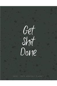 Monthly Planner 2020-2022 Get Shit Done