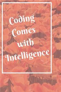 Coding Comes with Intelligence Notebook Journal