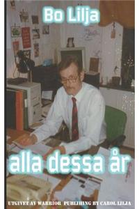 Alla dessa år