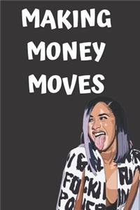 Making Money Moves