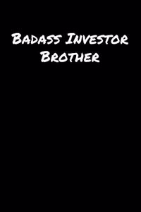 Badass Investor Brother