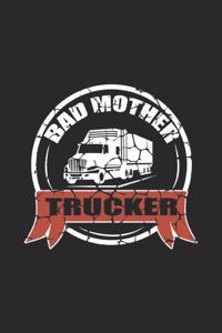 Bad Mother Trucker