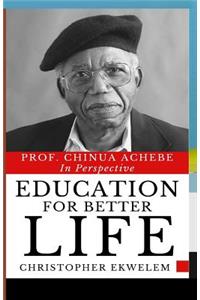 Education for Better Life