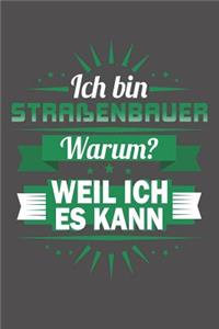 Ich Bin Straßenbauer - Warum? Weil Ich Es Kann