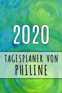 2020 Tagesplaner von Philine: Personalisierter Kalender für 2020 mit deinem Vornamen