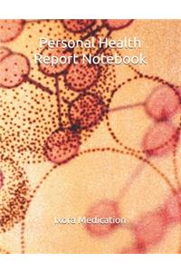 Personal Health Report Notebook