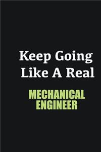 Keep Going Like a Real Mechanical Engineer