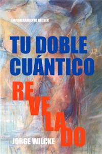 Tu Doble Cuántico Revelado
