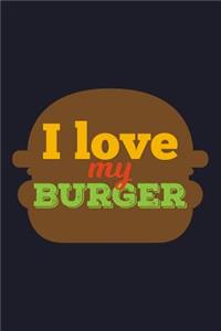 I Love My Burger