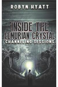 Inside The Lemurian Crystal