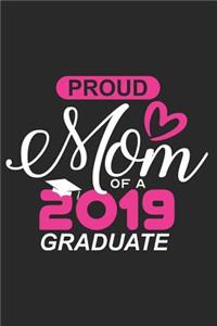 Proud Mom Of A 2019 Graduate