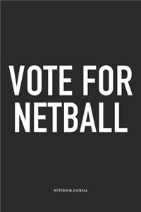 Vote For Netball