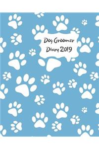 Dog Groomer Diary 2019