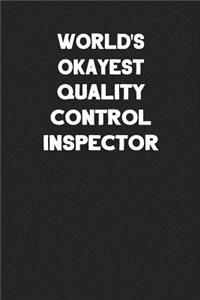World's Okayest Quality Control Inspector