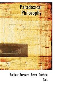 Paradoxical Philosophy