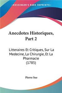 Anecdotes Historiques, Partie 2