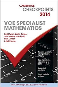 Cambridge Checkpoints VCE Specialist Mathematics 2014 and Quiz Me More