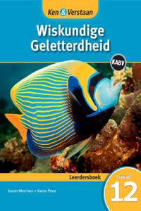 Ken & Verstaan Wiskundige Geletterdheid Leerdersboek Graad 12 Afrikaans