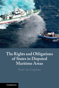 Rights and Obligations of States in Disputed Maritime Areas