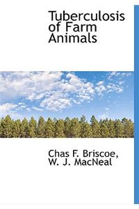 Tuberculosis of Farm Animals