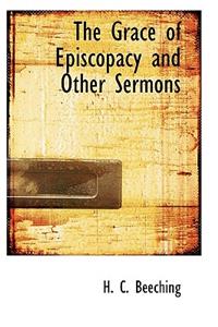 The Grace of Episcopacy and Other Sermons