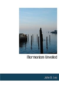 Mormonism Unveiled