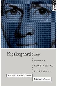 Kierkegaard and Modern Continental Philosophy