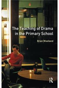 Teaching of Drama in the Primary School
