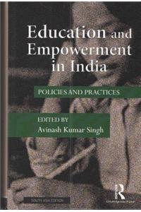 Education and Empowerment in India: Policies and practices