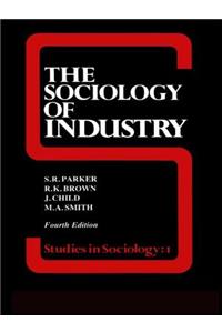 The Sociology of Industry