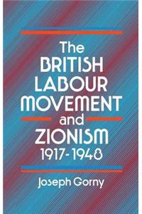 British Labour Movement and Zionism, 1917-1948