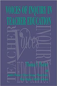 Noices of Inquiry in Teacher Education