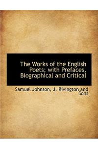 The Works of the English Poets; With Prefaces, Biographical and Critical