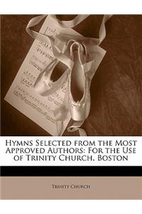 Hymns Selected from the Most Approved Authors