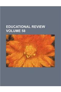 Educational Review Volume 58