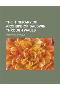 The Itinerary of Archbishop Baldwin Through Wales