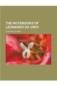 The Notebooks of Leonardo Da Vinci Volume 2