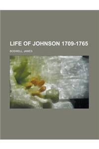 Life of Johnson 1709-1765 Volume 1