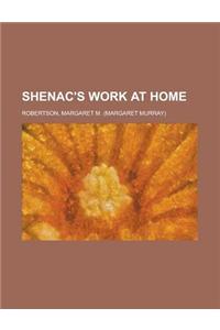 Shenac's Work at Home
