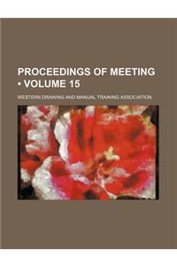 Proceedings of Meeting (Volume 15)