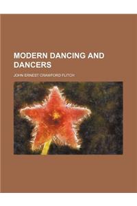 Modern Dancing and Dancers