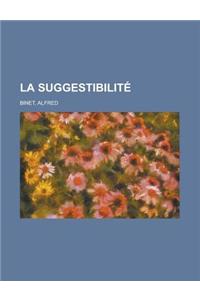 La Suggestibilite