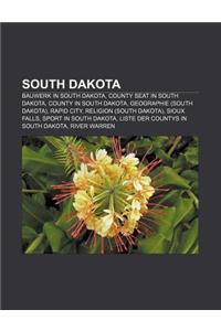South Dakota: Bauwerk in South Dakota, County Seat in South Dakota, County in South Dakota, Geographie (South Dakota), Rapid City